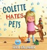 Colette Hates Pets - GALLAGHER,  Richard - 9781736608807