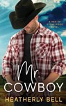Mr. Cowboy - Heatherly Bell - 9781736629550