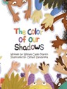 The Color of Our Shadows - William C Martin - 9781736642979