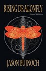 Rising Dragonfly - Jason Bujnoch - 9781736720400