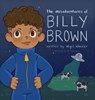 The Misadventures of Billy Brown - Nigel Wheeler - 9781736726846
