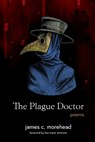 The Plague Doctor - James Morehead - 9781736789056