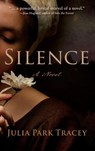 Silence - Julia Park Tracey - 9781736795491