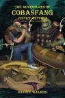 The Adventures of Cobasfang - David E Walker - 9781736795545