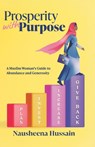 Prosperity with Purpose - Nausheena Hussain - 9781736803103