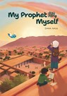 My Prophet (s), Myself - Dana Nass - 9781736803141