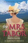 The Mrs. Tabor - Kimberly Burns - 9781736816905