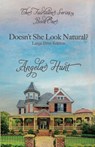 Doesn't She Look Natural?: Large Print Edition - Angela Hunt - 9781736827512