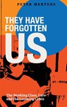 They Have Forgotten Us - Peter Mertens - 9781736850015