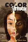 Color Struck - Pamela M. Tuck - 9781736874103