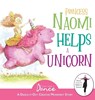 Princess Naomi Helps a Unicorn - Once Upon A Dance - 9781736875063