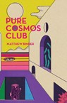 Pure Cosmos Club - Matthew Binder - 9781736912812