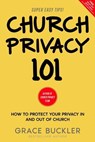 Church Privacy 101 - Grace Buckler - 9781736947845
