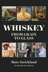 Whiskey - Matt Strickland - 9781736980248