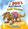 A Dog's National Park Vacation - Paul Meier - 9781737040019