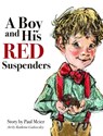 A Boy and His Red Suspenders - Paul Meier - 9781737040033