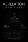 Revelation: Book Three of The Devolution Trilogy - John Casey - 9781737062707