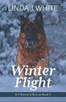 Winter Flight - Linda J White - 9781737235644
