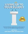 Living Up to Your Eulogy - Jeff Drew ; Dave Clark ; Stuart Clark - 9781737246206
