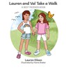 Lauren and Val Take a Walk - Lauren Eileen - 9781737263869