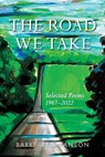 The Road We Take - Barry Lee Swanson - 9781737285557