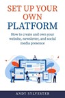 Set Up Your Own Platform - Andy Sylvester - 9781737314301