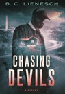 Chasing Devils - B. C. Lienesch - 9781737375258