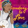 Somebody to Love: The Story of Valerie June's Sweet Little Baby Banjolele - Valerie June Hockett - 9781737382973