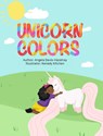 Unicorn Colors - Angela Davis Hazelray - 9781737420224