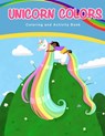Unicorn Colors: Activity and Coloring Book - Angela Davis Hazelray - 9781737420248