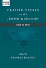 Classic Essays on the Jewish Question - Thomas Dalton - 9781737446170