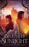 A Breath of Sunlight - Sydney Winward - 9781737485414