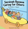 Savanah Banana Caring for Others - Debbie L Hepner - 9781737506737