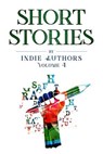 Short Stories by Indie Authors - B Alan Bourgeois - 9781737523925