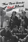 The Two Wars of Red Black - Stuart Lauren Scott - 9781737542919