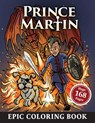 The Prince Martin Epic Coloring Book - Brandon Hale - 9781737657699