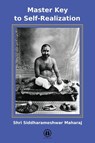 Master Key to Self-Realization - International Edition - Shri Siddharameshwar Maharaj - 9781737660729