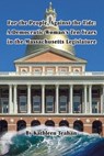 For the People, Against the Tide: A Democratic Woman's Ten Years in the Massachusetts Legislature - TEAHAN,  Kathleen M. - 9781737698524