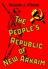 The People's Republic of New Arkaim - Richard J. O'Brien - 9781737702726