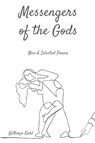 Messengers of the Gods - Kathryn Gahl - 9781737739067