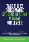 TABE 11and 12 Consumable Student Reading Manual for Level E - Coaching for Better Learning - 9781737760825