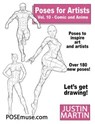 Poses for Artists Vol 10 - Comic and Anime - Justin R. Martin - 9781737793748