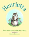 Henrietta - Katharine Stanley-Brown Abbott - 9781737801986