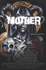 Mother - Steven Rasnic Tem ; Gemma Files - 9781737891826