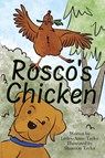 Rosco's Chicken - Lesley-Anne Taylor - 9781737909149