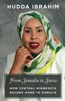 From Somalia to Snow - Hudda Ibrahim - 9781737931263