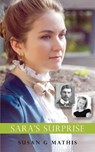 Sara's Surprise - Susan G Mathis - 9781737936633