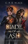 Blade of Ash - C. F. E. Black - 9781737942511