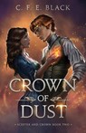 Crown of Dust - C. F. E. Black - 9781737942542