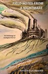 Field Notes from a Nightmare - Alex Ebenstein - 9781737974017